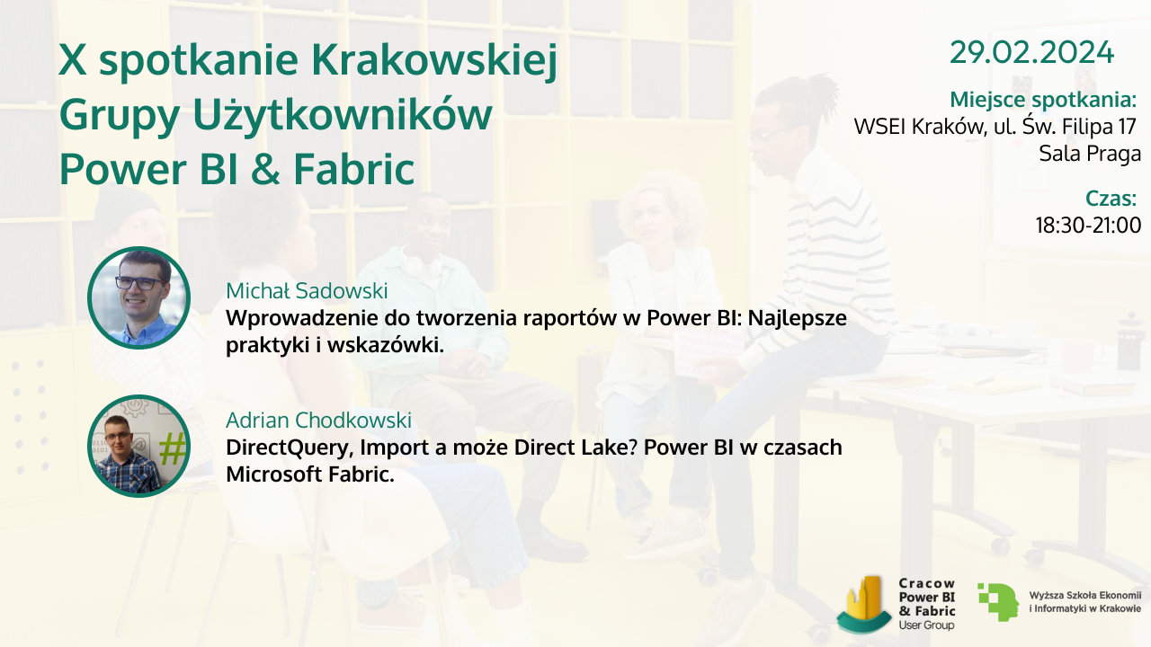X spotkanie Krakowskiej Grupy Użytkowników Power BI i MS Fabric