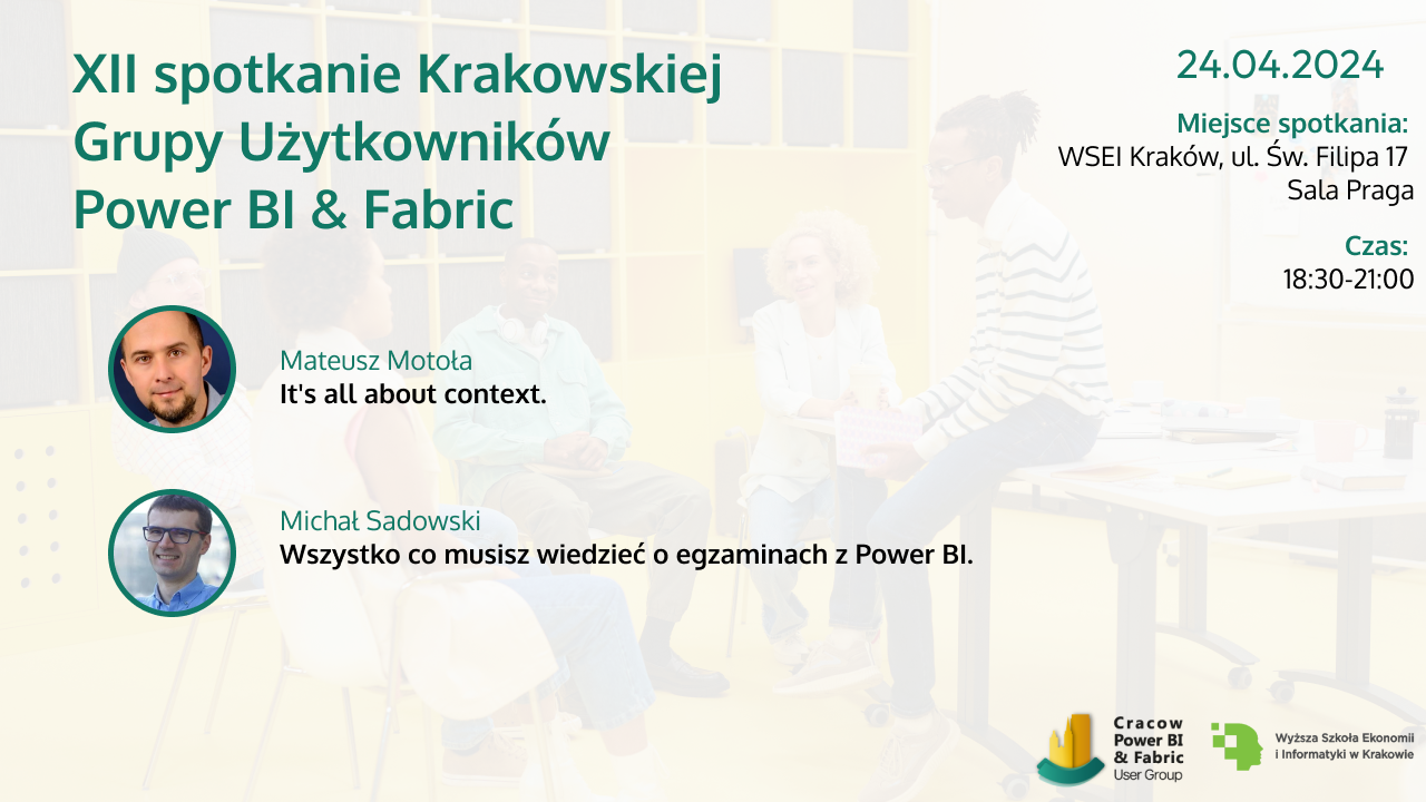 XII spotkanie Krakowskiej Grupy Użytkowników Power BI & Ms Fabric